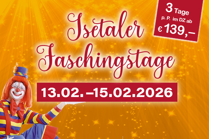 Werbung für die Isetaler Faschingstage im Morada Hotel Isetal mit einem Clown und Angeboten ab 139 Euro, vom 28.02. bis 02.03.2025.